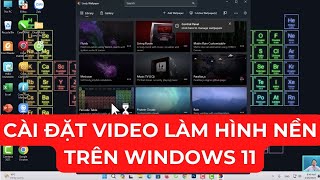 Hướng dẫn cài đặt video làm hình nền trên windows 11 [upl. by Autrey]