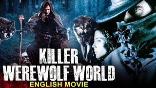 KILLER WEREWOLF WORLD  English Movie  Blockbuster Hollywood Horror Movie In English Horror Movies [upl. by Aivitnahs]