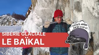 Sibérie glaciale  le lac Baïkal en hiver Slioudianka Irkoutsk  épisode 2 kail [upl. by Georgiana961]