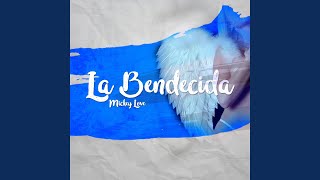 La Bendecida [upl. by Adehsar]