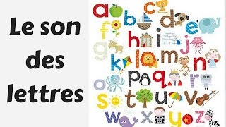 👂 🔠 Apprendre le son des lettres de lalphabet  Le son des 26 lettres [upl. by Balcke180]