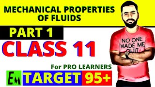 MECHANICAL PROPERTIES OF FLUIDS PART 1  CLASS 11 PHYSICS [upl. by Seadon]