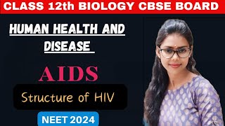 AIDS  Human health and diseases  NEET 2024  L1  Poonam Choudhary [upl. by Ecinwahs336]