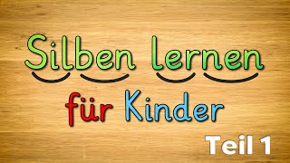 Silben lernen für Kinder  Deutsch Klasse 1  Lesen lernen für Kinder  Tutorial  Teil 1 [upl. by Adall72]