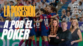 ¡A por el póker La Posesión Especial Champions Femenina [upl. by Atila521]