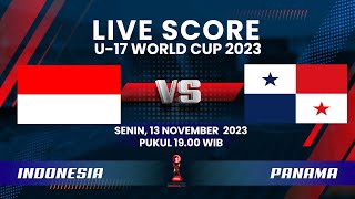 🔴LIVE SCORE Pertandingan Piala Dunia U17 Grup A antara INDONESIA vs PANAMA [upl. by Ylenaj]