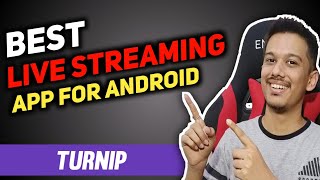 Best Live Stream App For Android  Turnip Live Stream App Tutorial in Hindi [upl. by Binky]