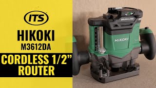 Hikoki M3612DA 12” 36V MultiVolt Brushless Router  Quick Overview [upl. by Lilla]