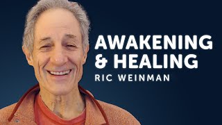 VortexHealing® – A Path of Awakening amp Healing with Ric Weinman [upl. by Naivad]