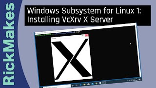 Windows Subsystem for Linux 1 Installing VcXrv X Server [upl. by Nnahoj872]