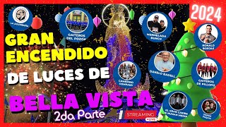 Encendido de Luces de Bella Vista Maracaibo 2024 En Vivo 2 PARTE [upl. by Ohs]