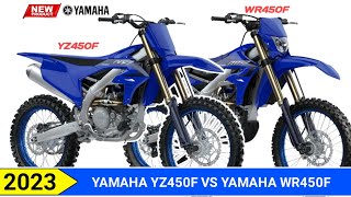 2023 Yamaha YZ450F VS 2023 Yamaha WR450F [upl. by Luehrmann]