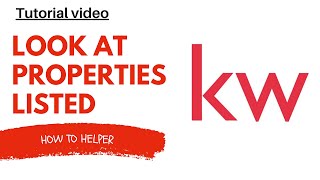 HOW TO LOOK AT LISTED PROPERTIES BY KELLER WILLIAMS REAL ESTATE  FULL GUIDE [upl. by Magavern]