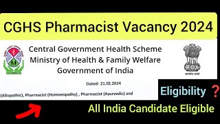 CGHS Pharmacist Vacancy 2024  All India Candidate Eligible  Eligibility How to Apply [upl. by Auqkinahs763]