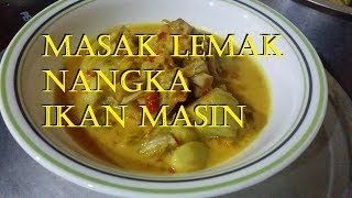 Resepi Masak Lomak Nangka Ikan Masin [upl. by Anilegnave]