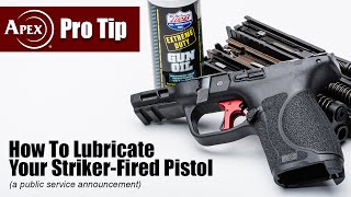 PSA How To Properly Lube Your StrikerFired Pistol [upl. by Berliner389]