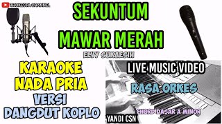 SEKUNTUM MAWAR MERAH KARAOKE KOPLO NADA PRIA [upl. by Valdes]