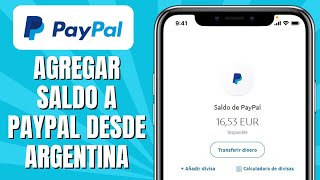 Cómo RECARGAR Paypal Desde Argentina  Agregar Saldo A Paypal [upl. by Mencher658]