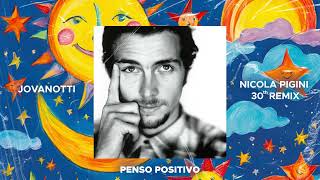 Jovanotti  Penso Positivo Nicola Pigini 30th Remix [upl. by Balac]