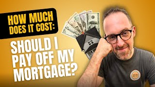 Paying Off Your Mortgage Early How Much Does It Cost You [upl. by Martine]