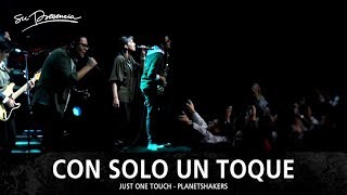 Con Solo Un Toque  Su Presencia Just One Touch  Planetshakers  Español [upl. by Terej]