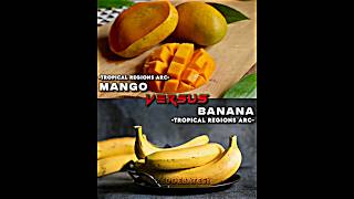 Mango vs Banana [upl. by Drescher]