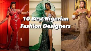 10 Best Nigerian Fashion Designers [upl. by Matthiew673]