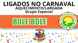 LIGADOS NO CARNAVAL AQUECIMENTOLARGADA BOLE BOLE  CARNAVAL 2024 [upl. by Ajiak]