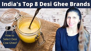 India’s Top 8 Desi Ghee Brands  My Honest Review  How to Choose Suddh Desi Cow Ghee  Benefits [upl. by Tsirc]