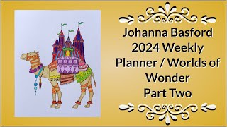 Johanna Basford 2024 Weekly Planner  Worlds of Wonder  Camel Part 2 [upl. by Cathleen]