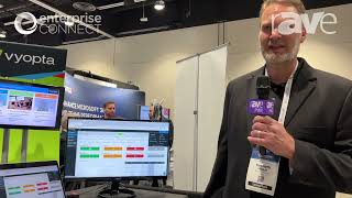 Enterprise Connect 23 Vyopta Demos Collaboration Performance Management Platform Solution [upl. by Vivie]