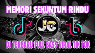 DJ MEMORI SEKUNTUM RINDU SPOON  REMIX TERBARU FULL BASS VIRALL TIKTOK [upl. by Draneb866]