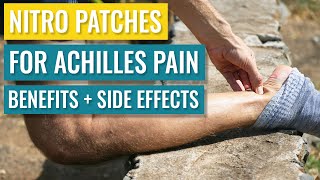 Nitroglycerin Patches for Achilles Tendonitis  Benefits amp Side Effects [upl. by Zuzana66]