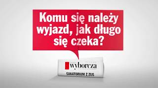 „Dla kogo darmowe sanatorium z ZUS”  we wtorek 21 stycznia w Wyborczej [upl. by Shewmaker]