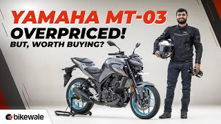 Yamaha MT 03 Review  Should You Look Beyond The Price Tag  Road Test  BikeWale [upl. by Nived304]