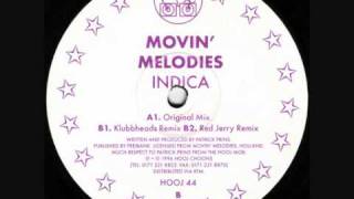 Movin Melodies  Indica Klubbheads Remix [upl. by Elleynad450]