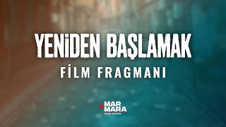 quotYeniden Başlamakquot Film Fragmanı [upl. by Otanod]