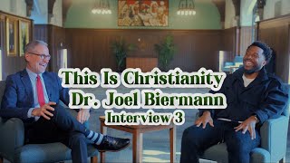 This Is Christianity Interview 3 Dr Joel Beirmann [upl. by Haletta820]