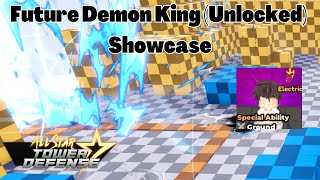 Future Demon King Unlocked Showcase Akuto Sai Demon King Daimao All Star Tower Defense ASTD [upl. by Letnom]