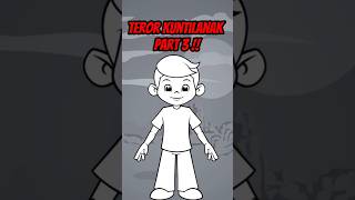 quotTeror kuntilanak part 3😱 animation viralshort viralshorts hantu ghost fyp indonesia [upl. by Brawner474]