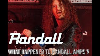 What happened to Randall Amps [upl. by Anamuj]