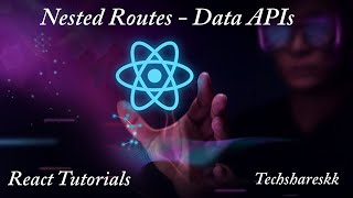 Nested Routes in Data API  Mastering React Routers  React Routers Tutorials [upl. by Refanej]