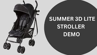 Summer 3D Lite Stroller Demo  How to open and close Summer 3D lite stroller [upl. by Aidni]