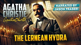 AGATHA CHRISTIE  THE LERNEAN HYDRA  JASON FRASER  Detective Tales [upl. by Ursula]