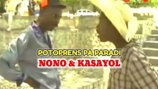 POTOPRENS PA PARADI FILM COMPLET NONO amp KASAYOL Film Haitien complet [upl. by Ainet724]