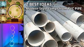 2 BEST IDEAS Modern Style Lamps from PVC Pipes [upl. by Bouton]