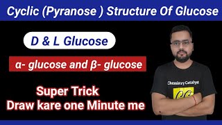 Cyclic  Pyranose  Structure Of Glucose [upl. by Namrac]