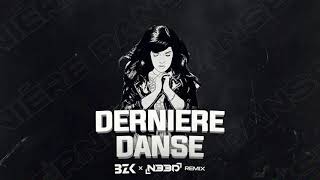 Indila  Dernière Danse  BZK x N33D REMIX [upl. by Ikkaj94]