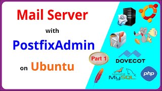 Part 1  Install and Configure Mail Server with PostfixAdmin on Ubuntu [upl. by Rovit]