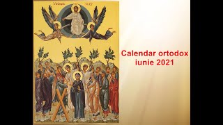 Calendar ortodox Calendar ortodox pentru luna Iunie 2021 [upl. by Einnaej]